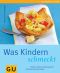 [GU 01] • Was Kindern schmeckt